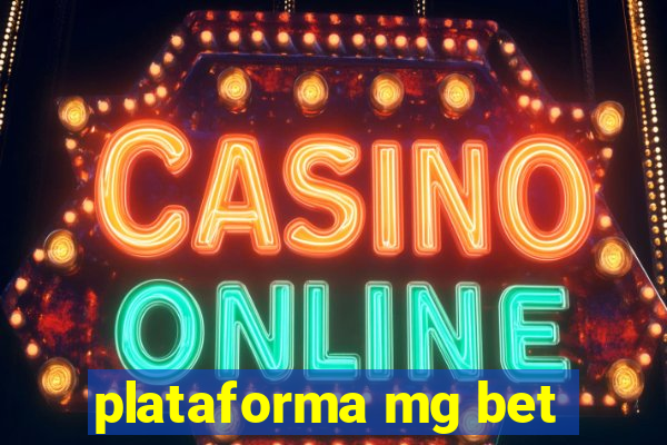 plataforma mg bet